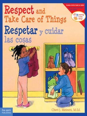 cover image of Respect and Take Care of Things / Respetar y cuidar las cosa